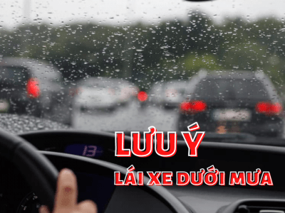 LƯU Ý KHI LÁI XE DƯỚI TRỜI MƯA/NƯỚC NGẬP